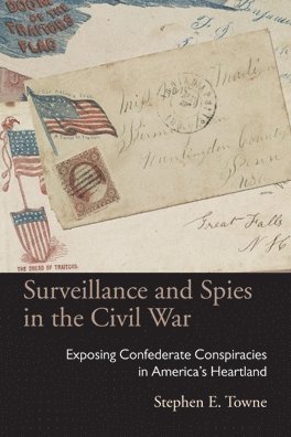 Surveillance and Spies in the Civil War 1