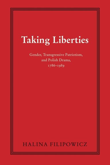 Halina Filipowicz - Taking Liberties, Inbunden