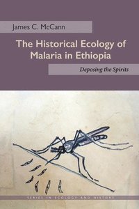 bokomslag The Historical Ecology of Malaria in Ethiopia