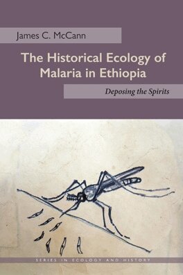 James C. McCann - Historical Ecology of Malaria in Ethiopia, Inbunden