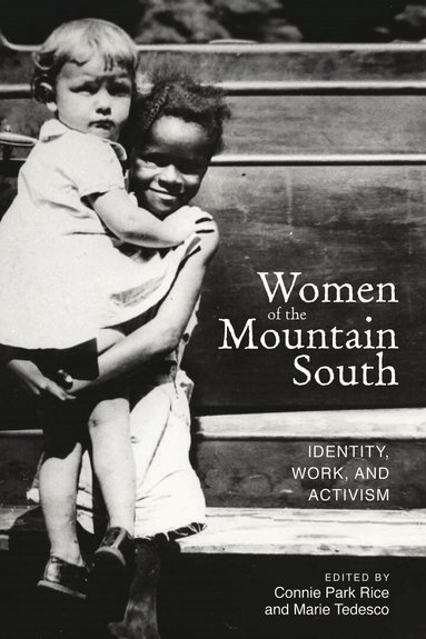 Connie Park Rice, Marie Tedesco - Women of the Mountain South, Häftad