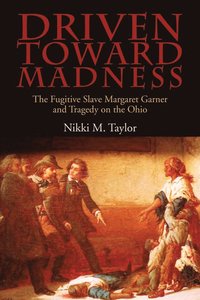 bokomslag Driven Toward Madness