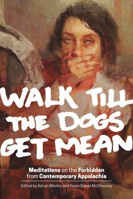 Walk Till the Dogs Get Mean 1