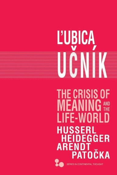 bokomslag Crisis of Meaning and the Life-World