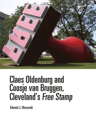 Claes Oldenburg and Coosje van Bruggen, Clevelands Free Stamp 1