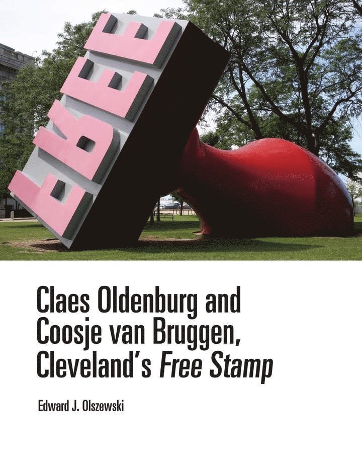 Claes Oldenburg and Coosje Van Bruggen, Cleveland's Free Stamp