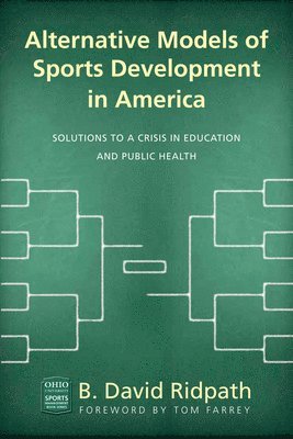 Alternative Models of Sports Development in America 1