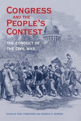 Paul Finkelman, Donald R. Kennon - Congress and the People's Contest, Häftad