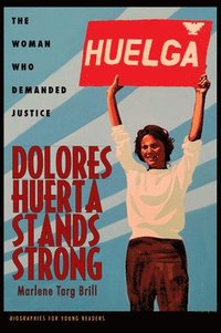 bokomslag Dolores Huerta Stands Strong