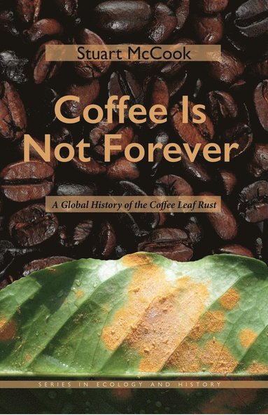bokomslag Coffee Is Not Forever