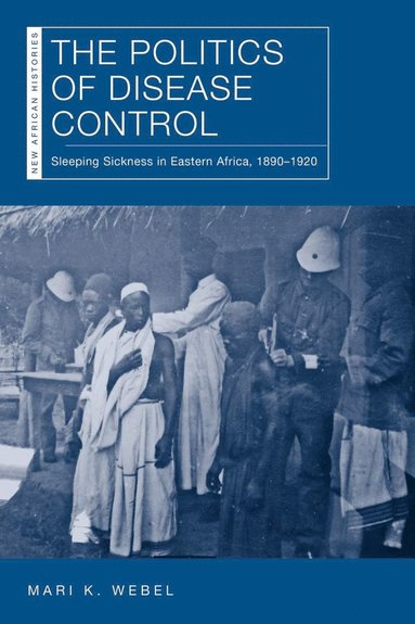 bokomslag Politics of Disease Control