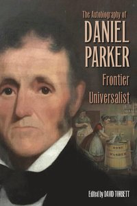 bokomslag Autobiography of Daniel Parker, Frontier Universalist