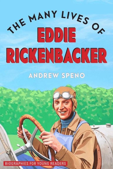 bokomslag Many Lives of Eddie Rickenbacker
