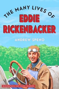 bokomslag Many Lives of Eddie Rickenbacker