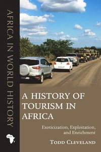 bokomslag History of Tourism in Africa