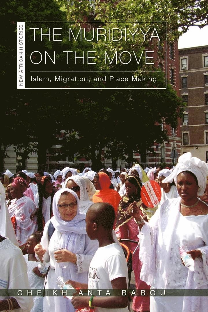 Cheikh Anta Babou - Muridiyya on the Move, Inbunden