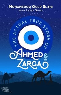 bokomslag The Actual True Story of Ahmed and Zarga