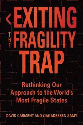 Exiting the Fragility Trap 1