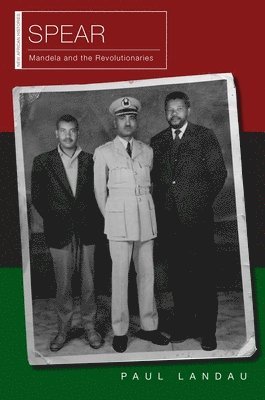 Paul S. Landau - Spear, Inbunden