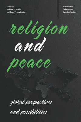 Nukhet A. Sandal, Ingo Trauschweizer, Nukhet a. Sandal - Religion and Peace, Inbunden