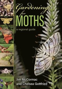bokomslag Gardening for Moths