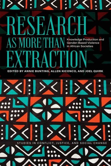 Annie Bunting, Allen Kiconco, Joel Quirk - Research As More Than Extraction, Inbunden
