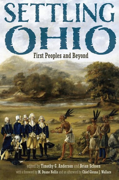 Timothy G. Anderson, Brian Schoen - Settling Ohio, Häftad