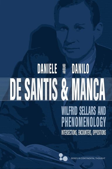 Daniele De Santis, Danilo Manca - Wilfrid Sellars and Phenomenology, Inbunden