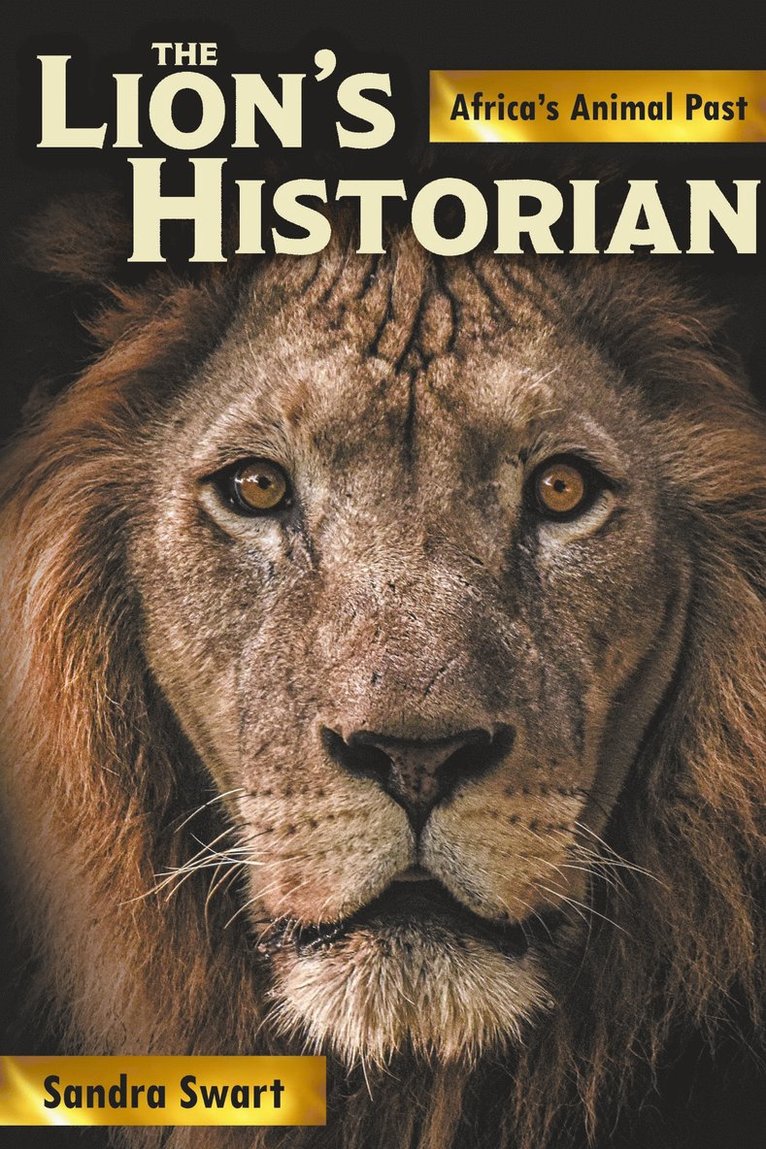 Sandra Swart - Lion's Historian, Häftad