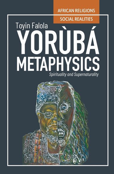 Toyin Falola - Yorùbá Metaphysics, Häftad