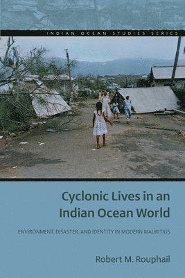 Cyclonic Lives in an Indian Ocean World