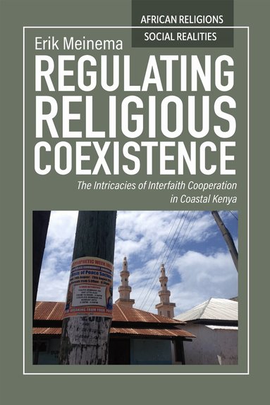 Erik Meinema - Regulating Religious Coexistence, Inbunden