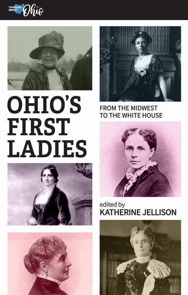 Katherine Jellison - Ohio's First Ladies, Häftad
