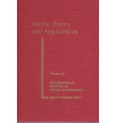 American Mathematical Society - Matrix Theory and Applications, Inbunden