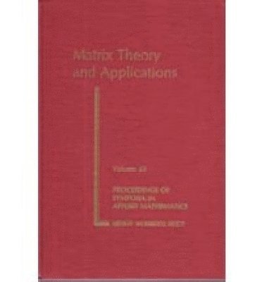 bokomslag Matrix Theory And Applications