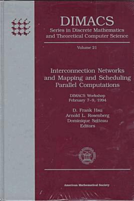 American Mathematical Society - Interconnection Networks and Mapping and Scheduling Parallel Computations, Inbunden