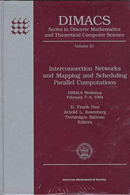 Interconnection Networks and Mapping and Scheduling Parallel Computations 1