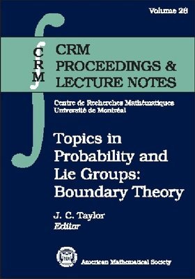 American Mathematical Society - Topics in Probability and Lie Groups, Häftad