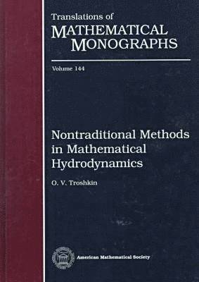 American Mathematical Society - Nontraditional Methods in Mathematical Hydrodynamics, Inbunden