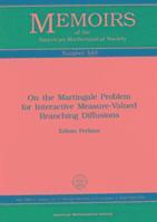 bokomslag On The Martingale Problem For Interactive Measure-Valued Branching Diffusions