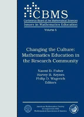 bokomslag Changing the Culture: Mathematics Education in the Research Community