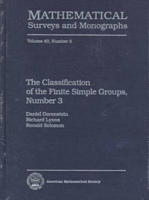 American Mathematical Society - Classification of the Finite Simple Groups No. 3, Inbunden