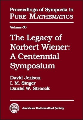 American Mathematical Society - Legacy of Norbert Wiener, Inbunden