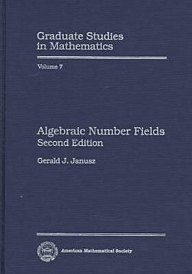 Gerald J. Janusz - Algebraic Number Fields, Inbunden