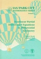 Nonlinear Partial Differential Equations In Differential Geometry, Häftad