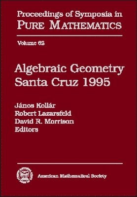 bokomslag Algebraic Geometry Santa Cruz 1995