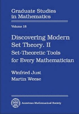 W. Just, Martin Weese - Discovering Modern Set Theory, Part 2, Inbunden
