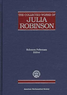 American Mathematical Society - Collected Works of Julia Robinson, Inbunden