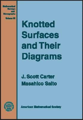 J.Scott Carter, Masahico Saito - Knotted Surfaces and Their Diagrams, Inbunden