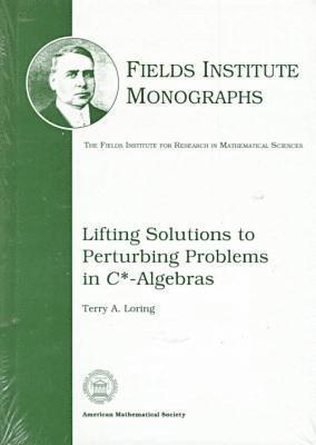 bokomslag Lifting Solutions to Perturbing Problems in C*-Algebras